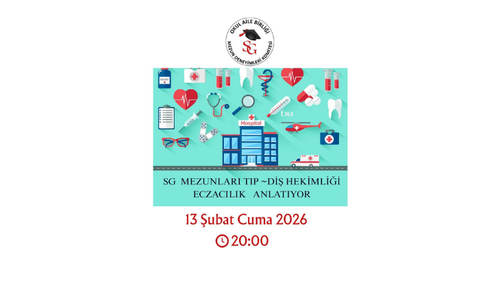 SG Mezunları Tıp ve Diş Hekimliği Anlatıyor (13 Şubat 2026 / 20:00)